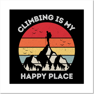 Climbing is My Happy Place. Climbing Posters and Art